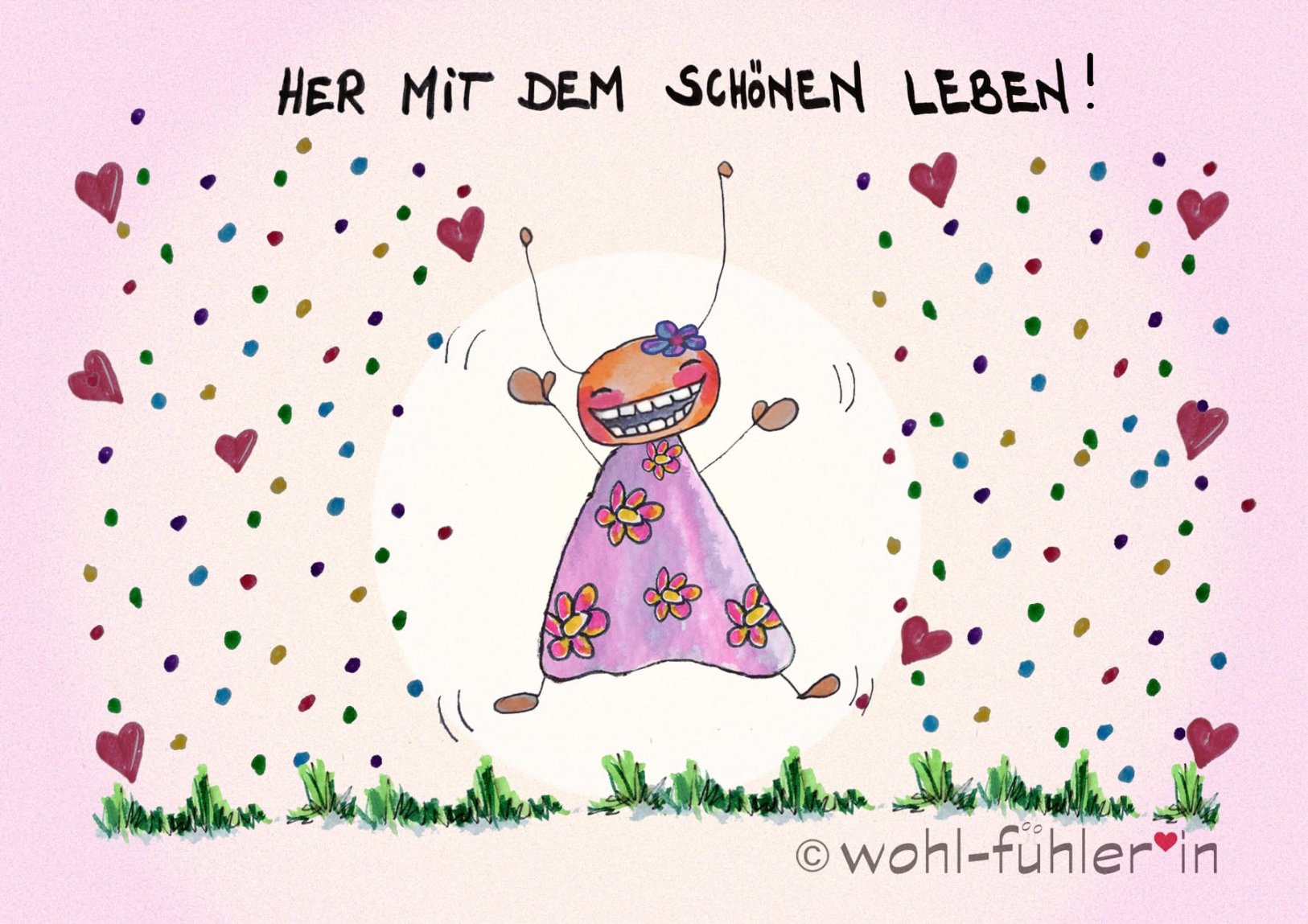 Her mit dem schönen Leben